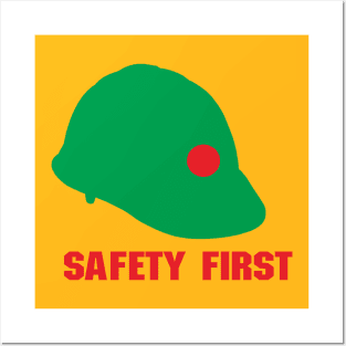 Safety First Helmet Posters and Art